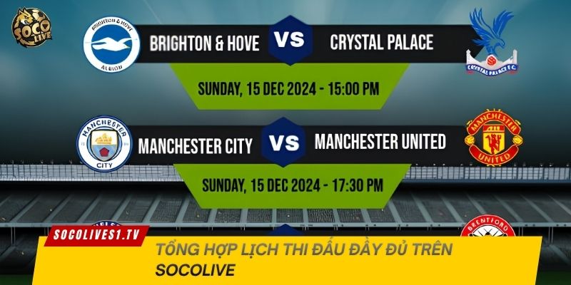 Tổng hợp lịch thi đấu đầy đủ trên Socolive