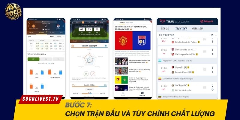 Chọn trận đấu và tùy chỉnh chất lượng