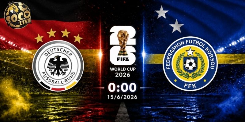 Soi kèo Đức vs Curacao, 0h ngày 15/6 - VCK World Cup 2026